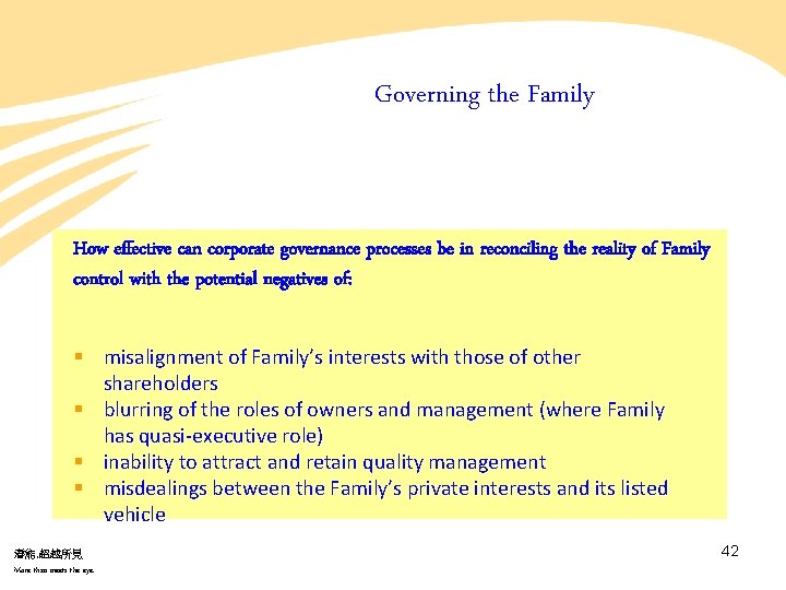Governing the Family How effective can corporate governance processes be in reconciling the reality Governing the Family How effective can corporate governance processes be in reconciling the reality