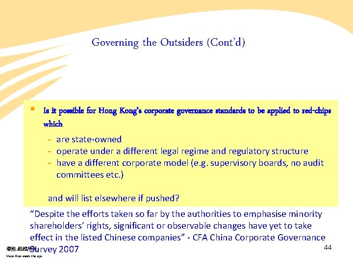 Governing the Outsiders (Cont’d) § Is it possible for Hong Kong’s corporate governance standards Governing the Outsiders (Cont’d) § Is it possible for Hong Kong’s corporate governance standards