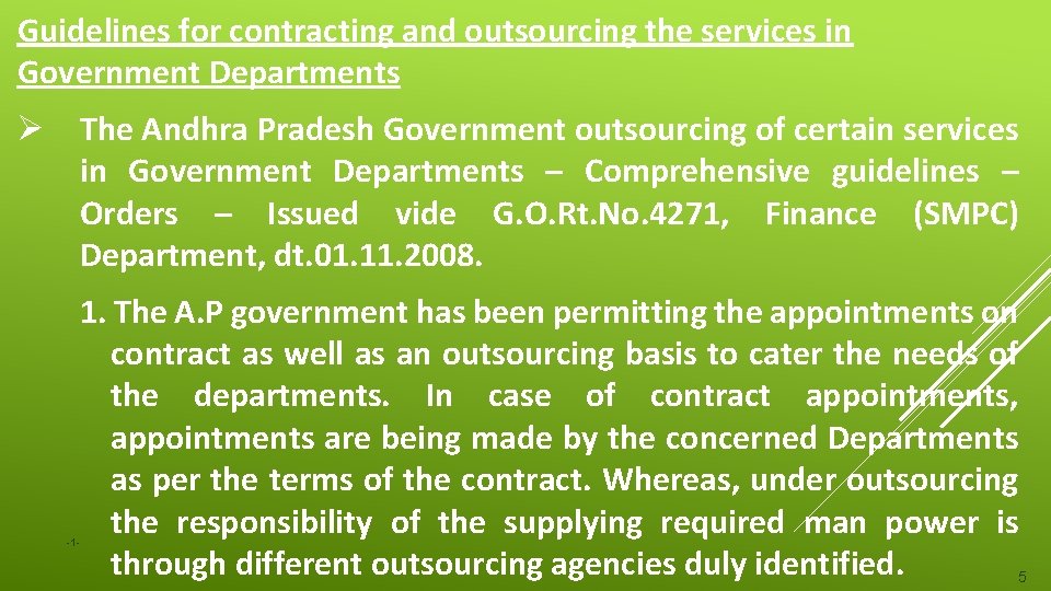 Guidelines for contracting and outsourcing the services in Government Departments Ø The Andhra Pradesh