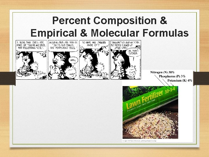 Percent Composition & Empirical & Molecular Formulas 
