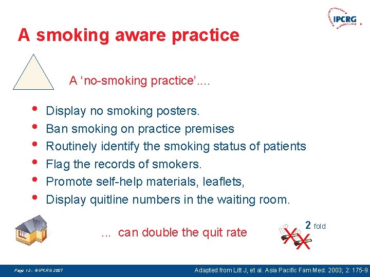 A smoking aware practice A ‘no-smoking practice’. . • • • Display no smoking