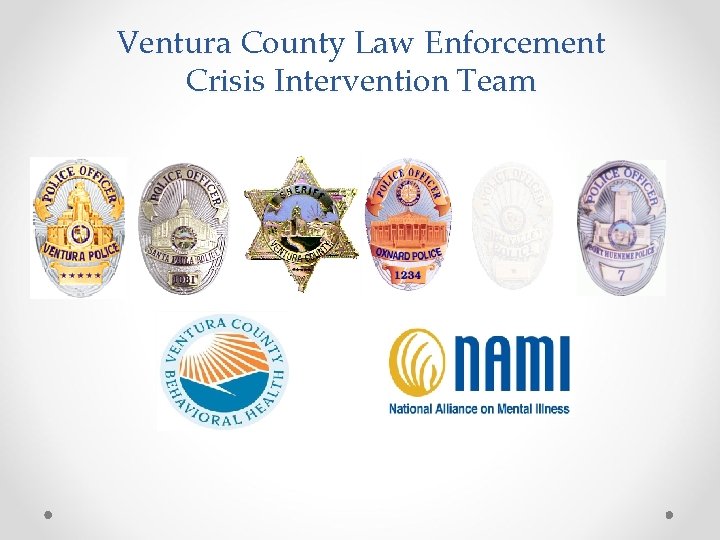 Ventura County Law Enforcement Crisis Intervention Team 