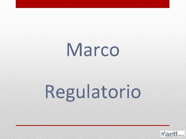 Marco Regulatorio 