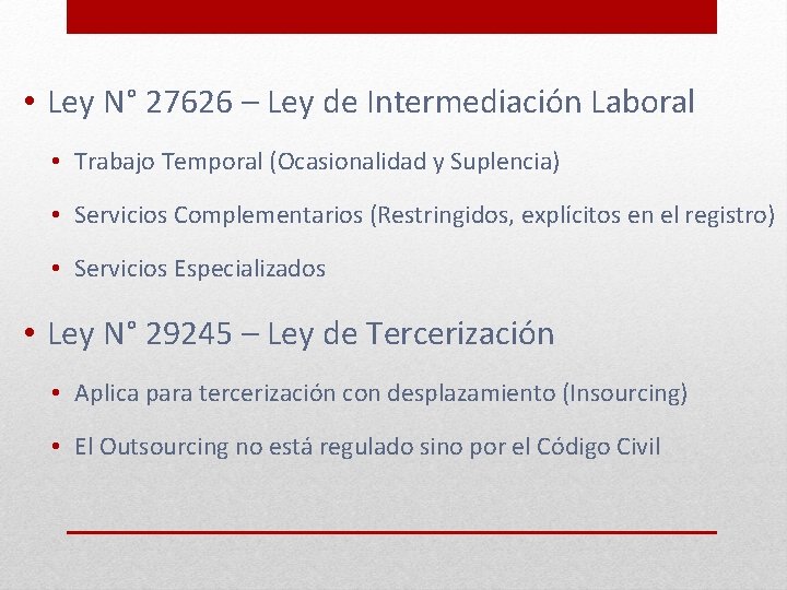  • Ley N° 27626 – Ley de Intermediación Laboral • Trabajo Temporal (Ocasionalidad
