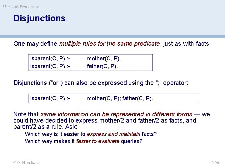 PS — Logic Programming Disjunctions One may define multiple rules for the same predicate,