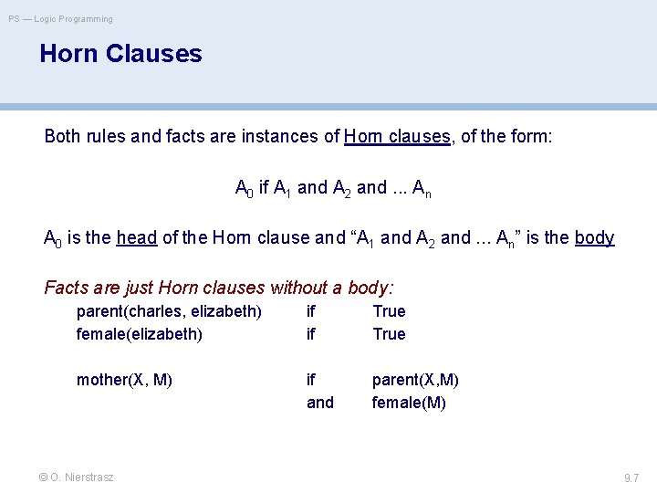 PS — Logic Programming Horn Clauses Both rules and facts are instances of Horn