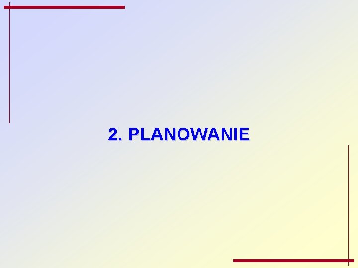 2. PLANOWANIE 