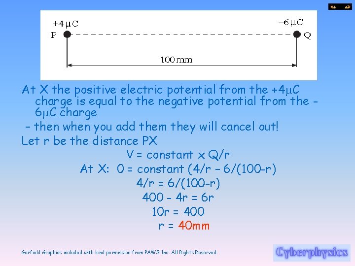 At X the positive electric potential from the +4 m. C charge is equal