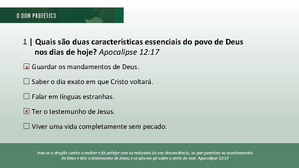 1 | Quais são duas características essenciais do povo de Deus nos dias de 1 | Quais são duas características essenciais do povo de Deus nos dias de