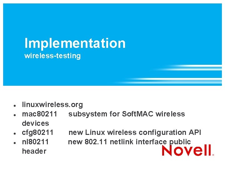 Implementation wireless-testing linuxwireless. org mac 80211 subsystem for Soft. MAC wireless devices cfg 80211