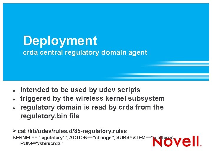 Deployment crda central regulatory domain agent intended to be used by udev scripts triggered