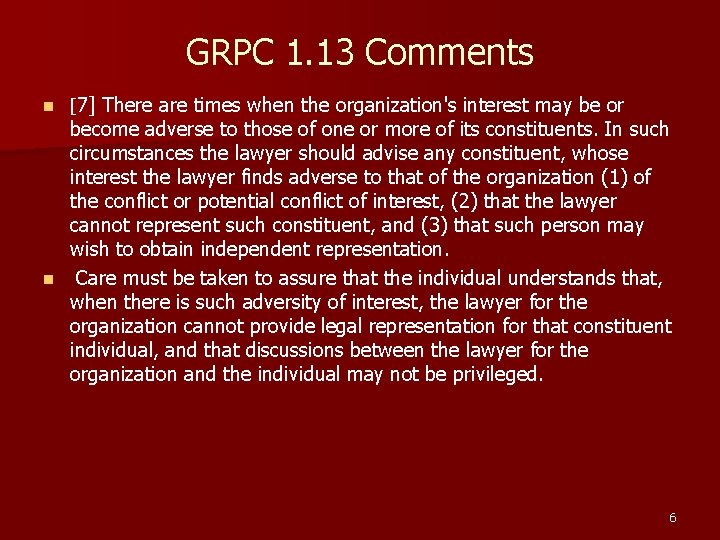 GRPC 1. 13 Comments n [7] There are times when the organization's interest may