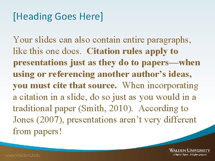 [Heading Goes Here] Your slides can also contain entire paragraphs, like this one does.