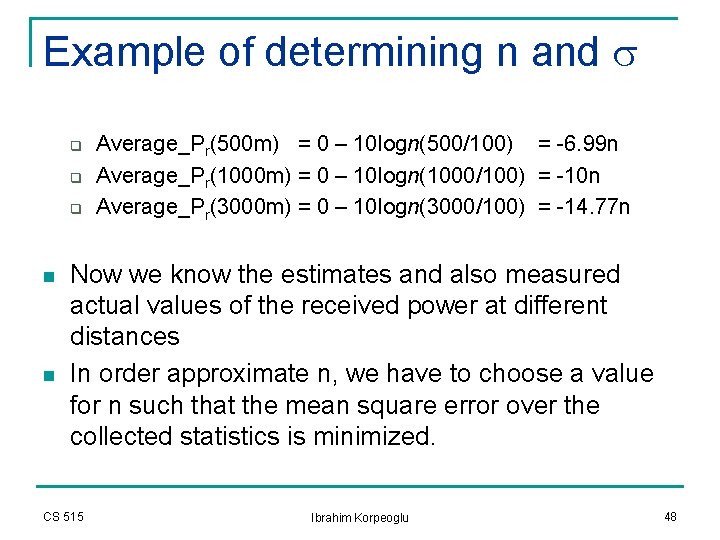 Example of determining n and s q q q n n Average_Pr(500 m) = Example of determining n and s q q q n n Average_Pr(500 m) =