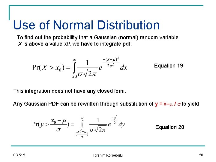 Use of Normal Distribution To find out the probability that a Gaussian (normal) random Use of Normal Distribution To find out the probability that a Gaussian (normal) random