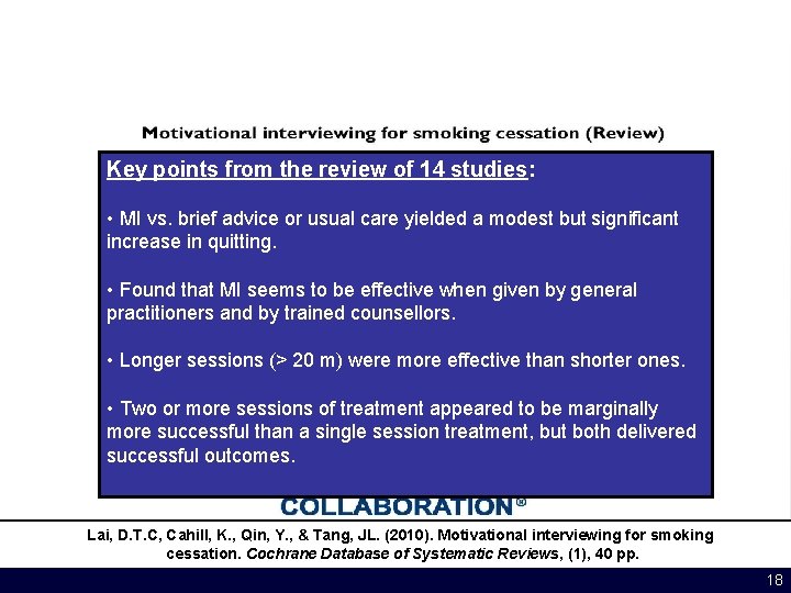 Key points from the review of 14 studies: • MI vs. brief advice or