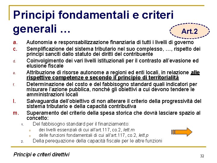 Principi fondamentali e criteri generali … a. c. Art. 2 Autonomia e responsabilizzazione finanziaria