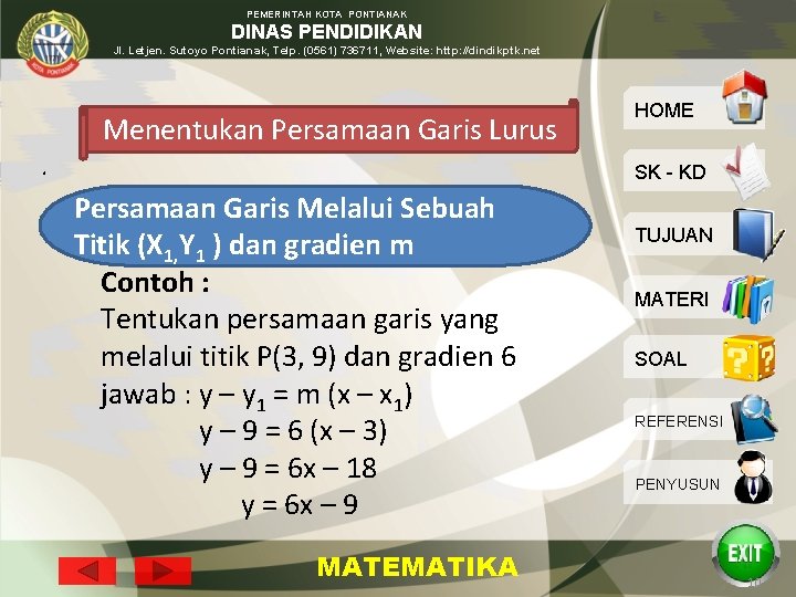 PEMERINTAH KOTA PONTIANAK DINAS PENDIDIKAN Jl. Letjen. Sutoyo Pontianak, Telp. (0561) 736711, Website: http: