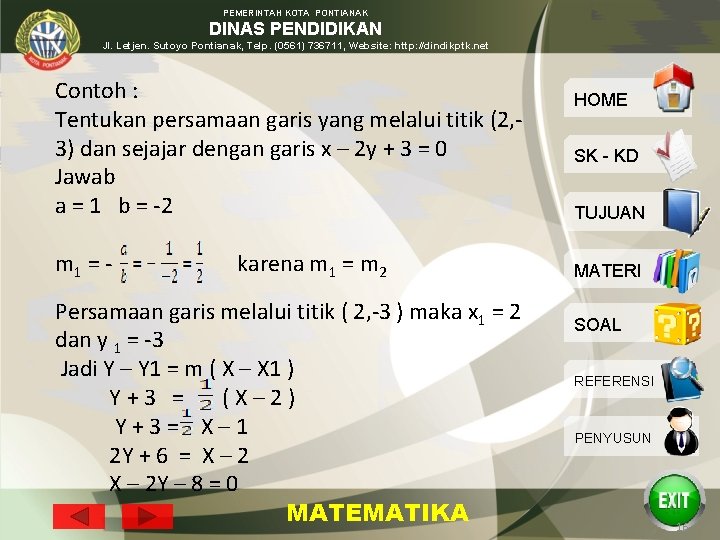 PEMERINTAH KOTA PONTIANAK DINAS PENDIDIKAN Jl. Letjen. Sutoyo Pontianak, Telp. (0561) 736711, Website: http: PEMERINTAH KOTA PONTIANAK DINAS PENDIDIKAN Jl. Letjen. Sutoyo Pontianak, Telp. (0561) 736711, Website: http: