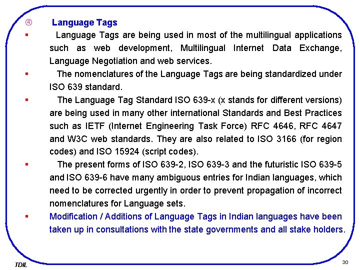 § § § TDIL Language Tags are being used in most of the