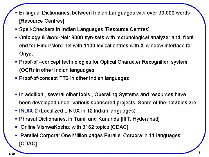 § Bi-lingual Dictionaries: between Indian Languages with over 30, 000 words [Resource Centres] §