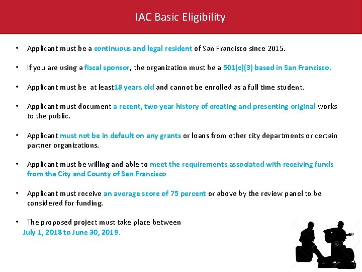 IAC Basic Eligibility • Applicant must be a continuous and legal resident of San
