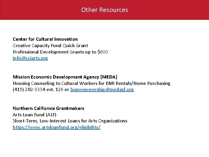 Other Resources Center for Cultural Innovation Creative Capacity Fund Quick Grant Professional Development Grants