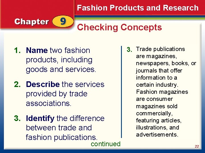 Fashion Products and Research Checking Concepts 1. Name two fashion products, including goods and