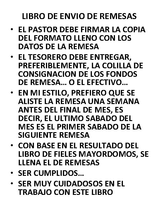 LIBRO DE ENVIO DE REMESAS • EL PASTOR DEBE FIRMAR LA COPIA DEL FORMATO