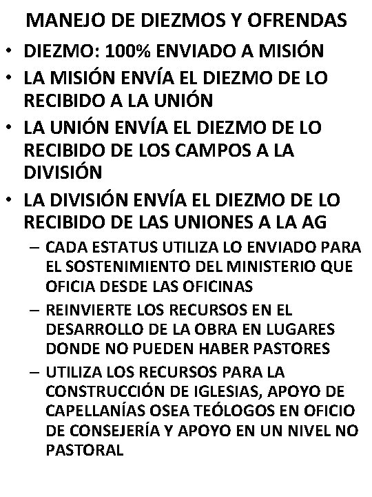 MANEJO DE DIEZMOS Y OFRENDAS • DIEZMO: 100% ENVIADO A MISIÓN • LA MISIÓN