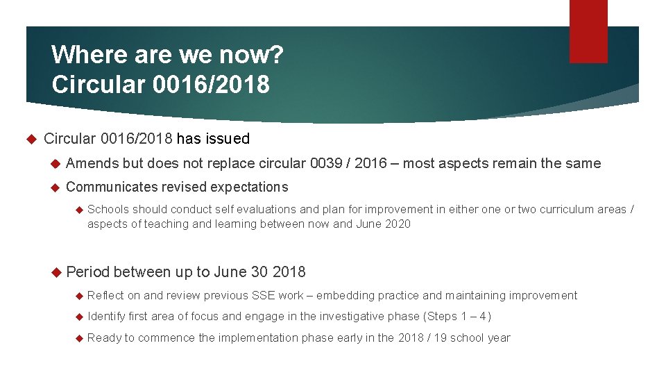 Where are we now? Circular 0016/2018 has issued Amends but does not replace circular