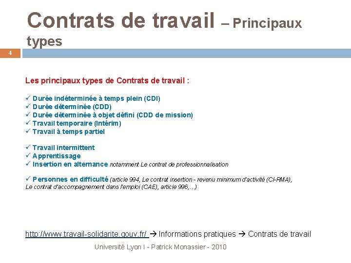 Contrats de travail – Principaux types 4 Les principaux types de Contrats de travail