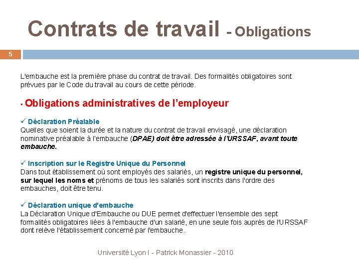 Contrats de travail - Obligations 5 L'embauche est la première phase du contrat de