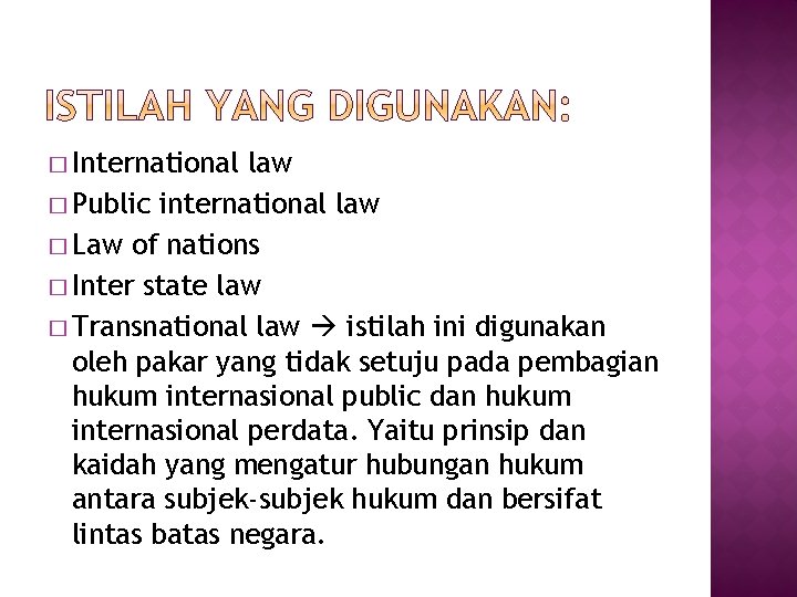 � International law � Public international law � Law of nations � Inter state
