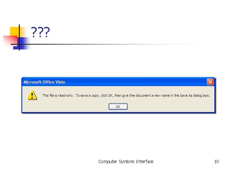 ? ? ? Computer Systems Interface 10 