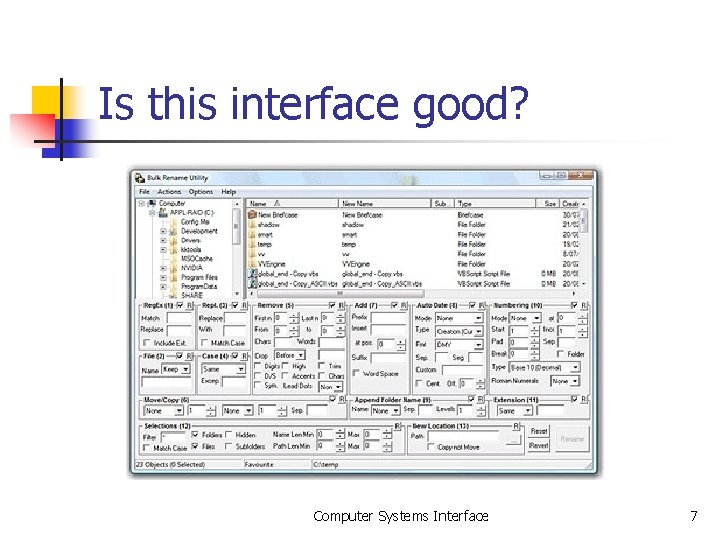 Is this interface good? Computer Systems Interface 7 