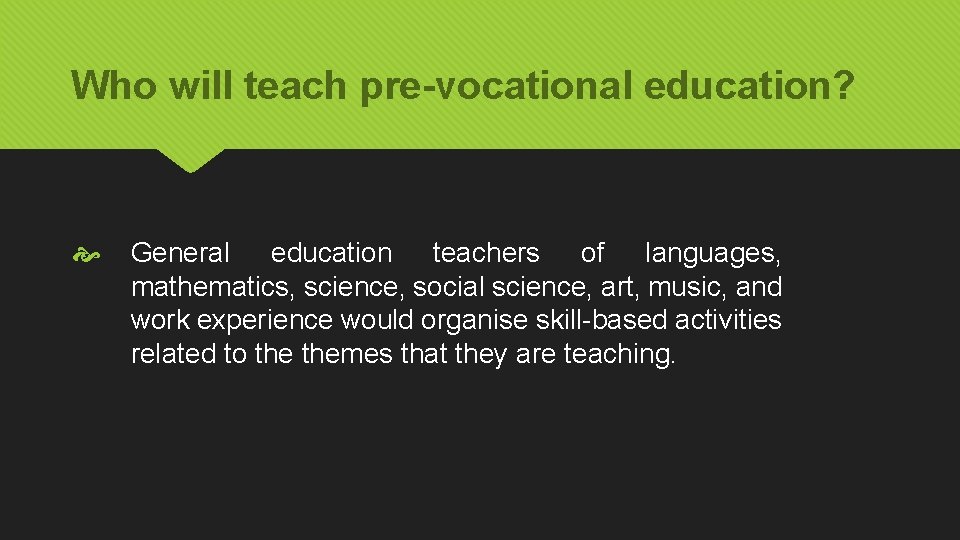 Who will teach pre-vocational education? General education teachers of languages, mathematics, science, social science,