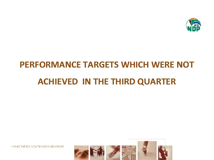 PERFORMANCE TARGETS WHICH WERE NOT ACHIEVED IN THE THIRD QUARTER 25 