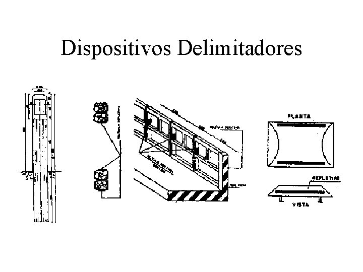 Dispositivos Delimitadores 
