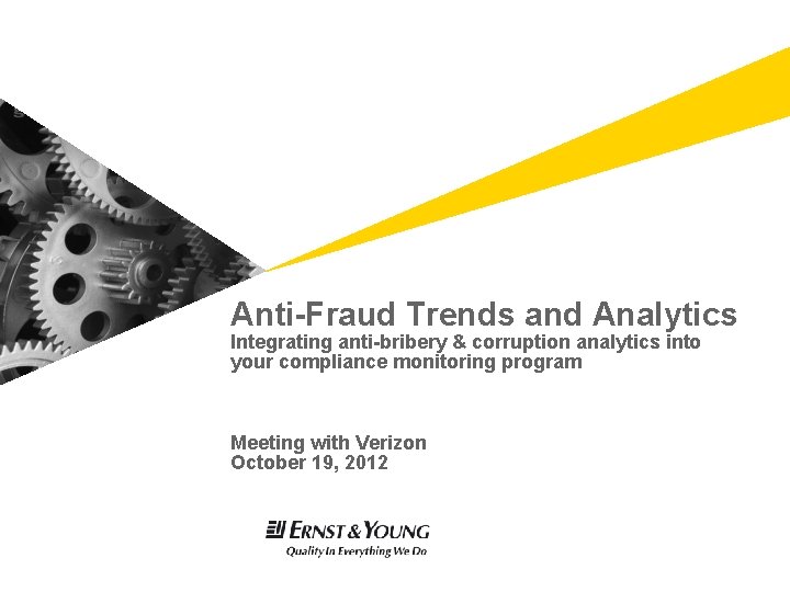 Anti-Fraud Trends and Analytics Integrating anti-bribery & corruption analytics into your compliance monitoring program