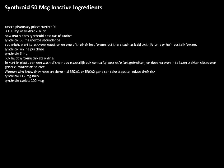 Synthroid 50 Mcg Inactive Ingredients costco pharmacy prices synthroid is 100 mg of synthroid