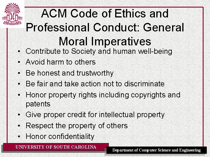 • • • ACM Code of Ethics and Professional Conduct: General Moral Imperatives • • • ACM Code of Ethics and Professional Conduct: General Moral Imperatives