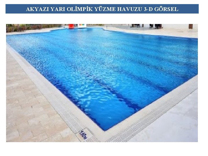 AKYAZI YARI OLİMPİK YÜZME HAVUZU 3 -D GÖRSEL 