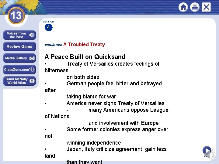 SECTION 4 continued A Troubled Treaty A Peace Built on Quicksand • Treaty of