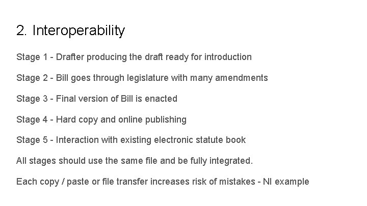 2. Interoperability Stage 1 - Drafter producing the draft ready for introduction Stage 2