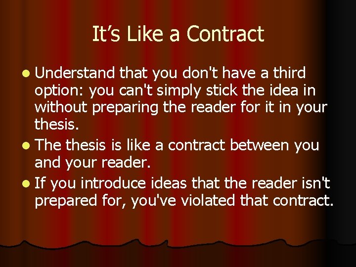 It’s Like a Contract l Understand that you don't have a third option: you