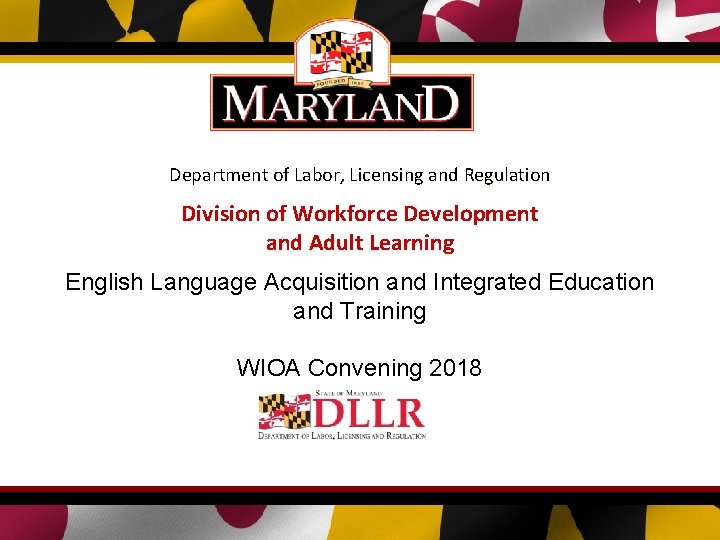 Department of Labor, Licensing and Regulation Division of Workforce Development and Adult Learning English