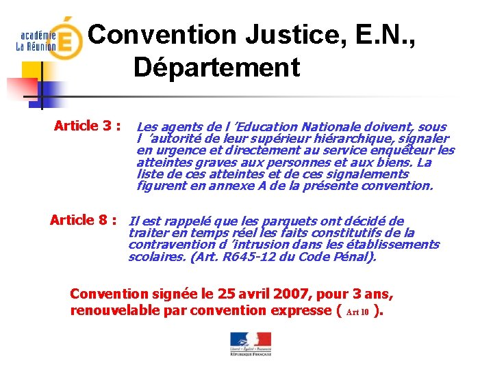 Convention Justice, E. N. , Département Article 3 : Les agents de l ’Education
