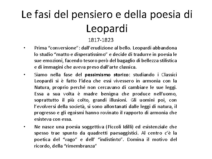 Le fasi del pensiero e della poesia di Leopardi 1817 -1823 • • •