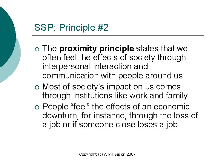 SSP: Principle #2 ¡ ¡ ¡ The proximity principle states that we often feel